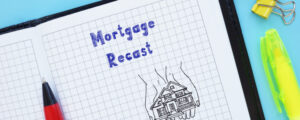 How to Recast a Mortgage