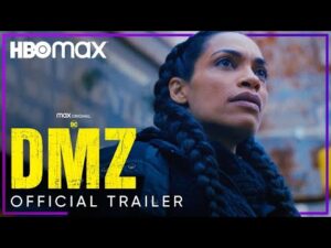 Video DMZ | Official Trailer | HBO Max