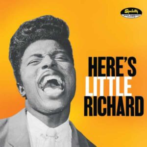 Here’s Little Richard, the singer's debut album, released by Specialty in 1957
