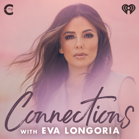 “Connections with Eva Longoria”