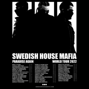 Swedish House Mafia: Paradise Again World Tour 2022