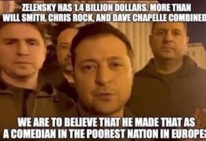 No. Volodymyr Zelenskyy Is Not A Billionaire. And No, He's Not Richer Than Will Smith, Chris Rock And Dave Chappelle Combined... But He Is Pretty Rich!