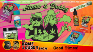 The Rome and Duddy Show: Good Times