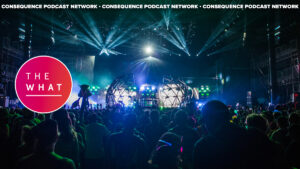 The What Podcast Gives EDM at Bonnaroo Its Due