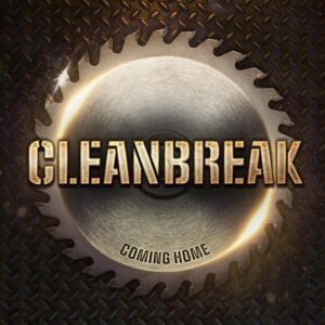 CLEANBREAK Feat. STRYPER, Ex-QUIET RIOT And RIOT Members: Debut Album 'Coming Home' Due In July