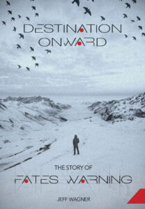 FATES WARNING: 'Destination Onward' Book Due In July