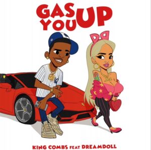 King Combs Links With DreamDoll on New Song “Gas You Up”