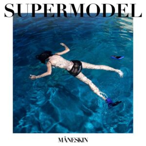 MÅNESKIN Explains Inspiration For 'Supermodel' Single
