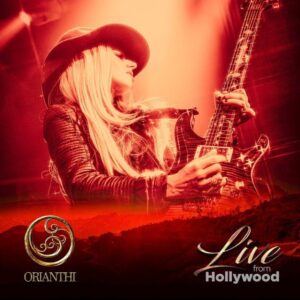 ORIANTHI To Release 'Live From Hollywood' In July