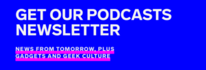 Sign up for our Podcasts newsletter and never miss an episode of Get WIRED, Gadget Lab, and Geek's Guide to the Galaxy.