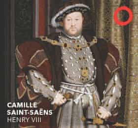 Saint-Saëns: Henry VIII album cover.