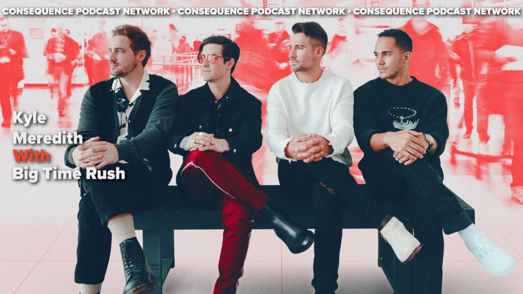 Big Time Rush on New Music and the Forever Tour: Podcast