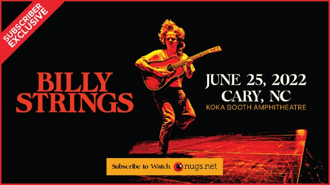 Billy Strings Live Stream - Watch Live From Cary, North Carolina via nugs.net