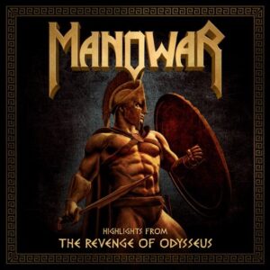 MANOWAR Releases 'The Revenge Of Odysseus (Highlights)' EP