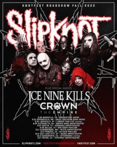 SLIPKNOT Announces Fall 2022 'Knotfest Roadshow' Tour With ICE NINE KILLS And CROWN THE EMPIRE