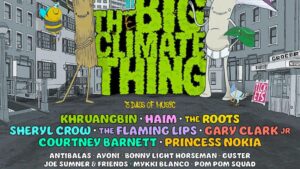 big climate thing festival lineup roots haim sheryl crow 2022 music fest news