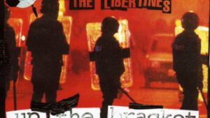 the libertines up the bracket 20th anniversary reissue artwork