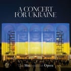 A Concert for Ukraine From the Metropolitan opera