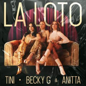 TINI JOINS FORCES WITH ANITTA & BECKY G TO DROP NEW SINGLE “LA LOTO”