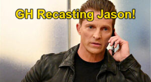 General Hospital Spoilers: Is GH Recasting Jason Morgan Now That Steve Burton Has Moved On?