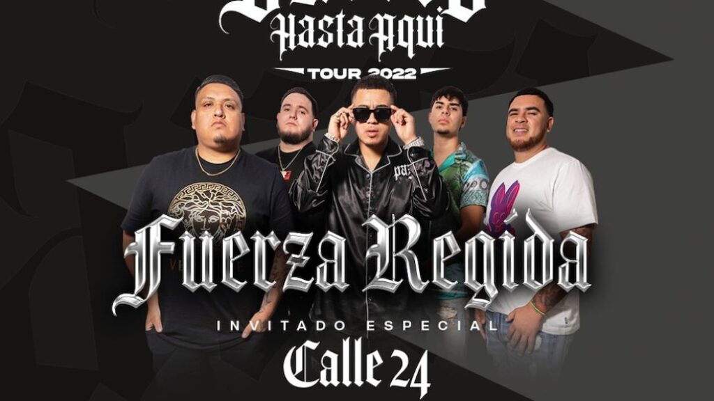 How to Get Tickets to Fuerza Regida's 2022 Tour Cirrkus News