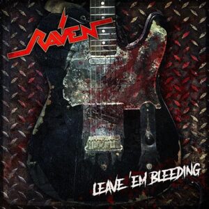 RAVEN To Release 'Leave 'Em Bleeding' Album In September