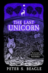 The Last Unicorn, Peter S Beagle’s 1968 novel, is being reissued in the UK after a long rights battles.