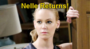 General Hospital Spoilers: Chloe Lanier Returns as Nelle Benson – Big GH Comeback News