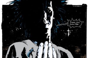 Dream of the Endless, huge, pale, shock-haired, holds Doctor Destiny in the palm of his hand. “Thank you, John Dee,” he says, in The Sandman Vol. 1, DC Comics (1989).