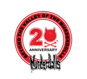 MURDERDOLLS Celebrate 20th Anniversary Of 'Beyond The Valley Of The Murderdolls'