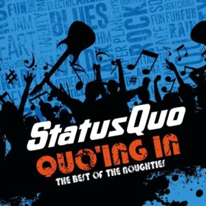 STATUS QUO To Release 'Quo'ing In - The Best Of The Noughties' In November