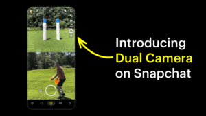 Snapchat rolls out its BeReal-esque dual camera feature