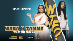 Waka & Tammy: What The Flocka Key Art