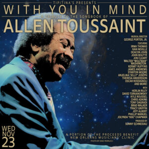 Tipitina's to Host A Tribute to The Songbook of Allen Toussaint Featuring All-Star Lineup of New Orleans Musicians