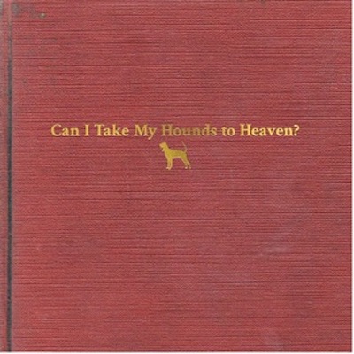 Tyler Childers Announces Can I Take My Hounds to Heaven?