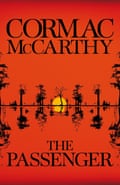 Picador The Passenger: Cormac McCarthy Hardcover – 25 Oct. 2022