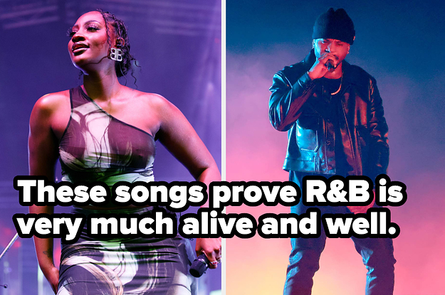 19 R&B Songs That Prove The Genre Is Very Much Alive And Well In 2022