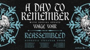 A DAY TO REMEMBER Announces Fall 2022 'Reassembled: Acoustic Theater Tour'