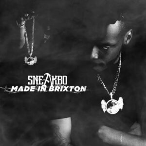 Sneakbo Drops Off New Mixtape ‘Made In Brixton’...