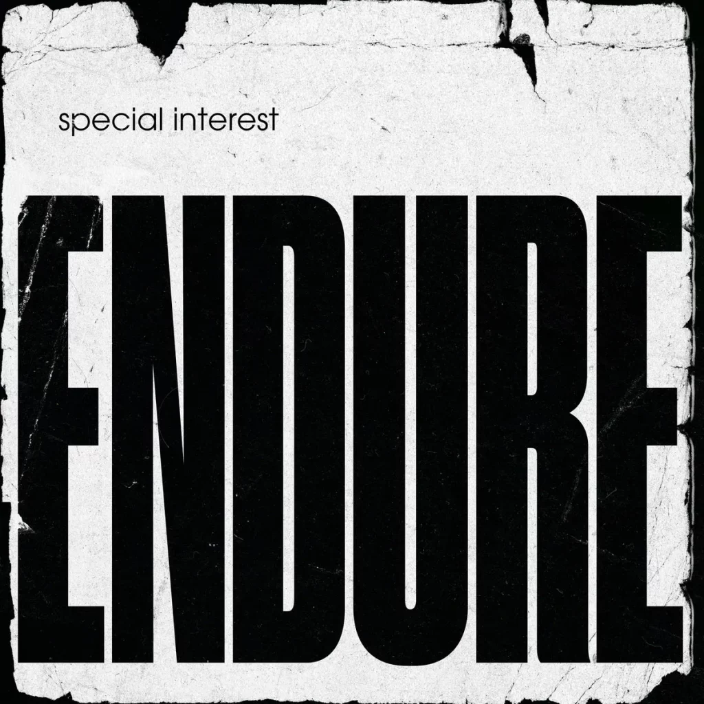 Special Interest - 'Endure'