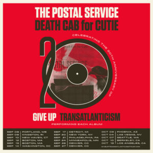 The Postal Service and Death Cab for Cutie Announce Co-Headlining 20th Anniversary Tour in Celebration of 'Give Up' and 'Transatlanticism'