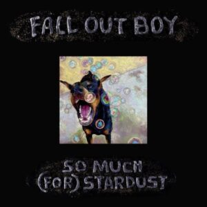 FALL OUT BOY Announces 'So Much (For) Stardust' Album, Shares 'Love From The Other Side' Single