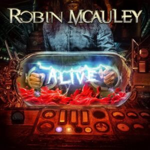 ROBIN MCAULEY Releases Music Video For 'Feel Like Hell'