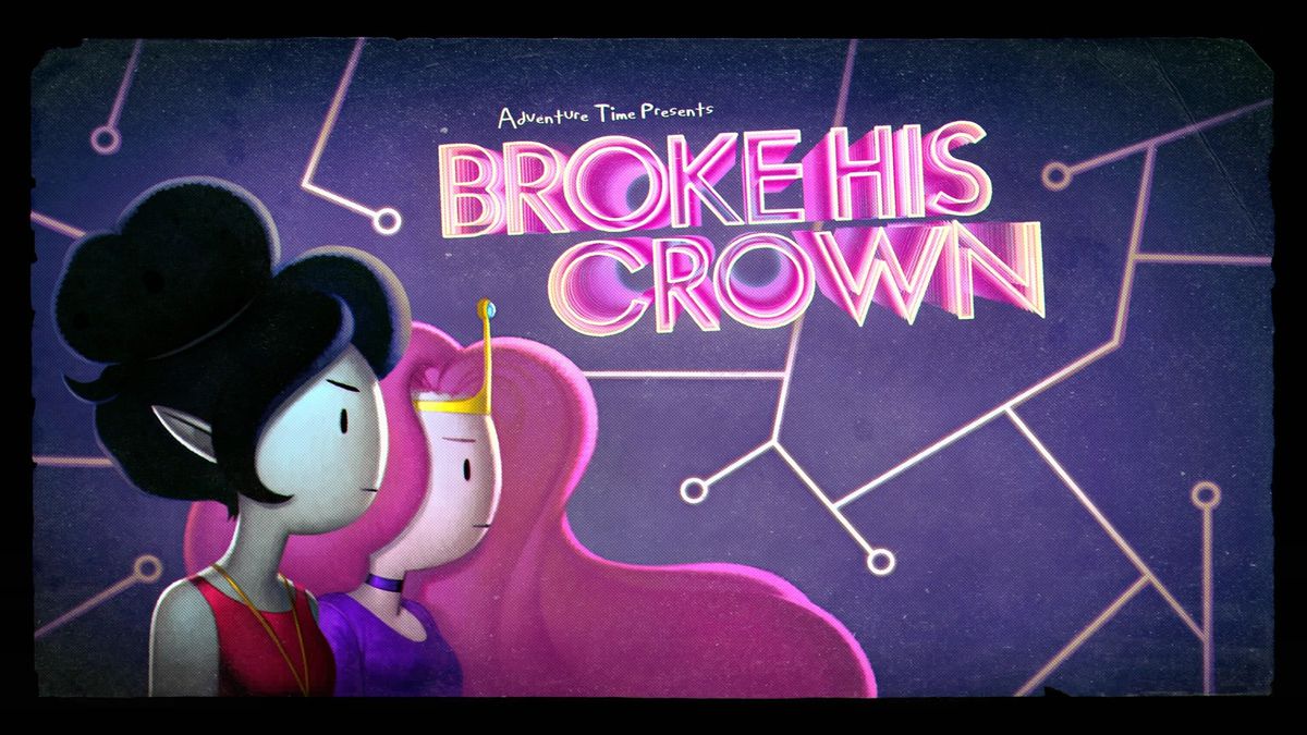 The title card for “Broke His Crown.” Marceline and Princess Bubblegum stand sternly together against a background of circuits. 