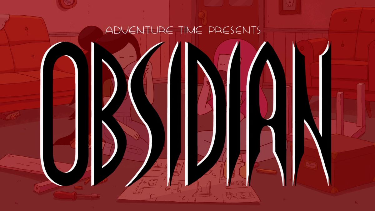 The title card for “Obsidian.” Marceline and Princess Bubblegum sip from mugs as they take a break from putting Ikea-style furniture together. 
