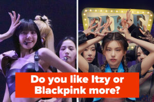 I Can Tell If You Like Itzy Or Blackpink More