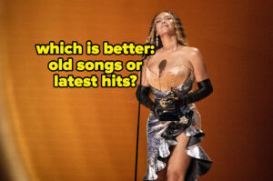 I Really Need To Know If You Like These Famous Female Singers' First Or Most Recent Songs More