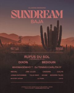 RÜFÜS DU SOL Announce Closing Weekend of Sundream Baja