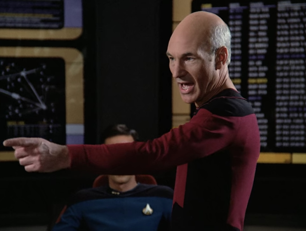 Picard yelling “Well there it sits!”