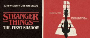 ‘Stranger Things: The First Shadow’ Prequel Play to Hit the Stage This Year